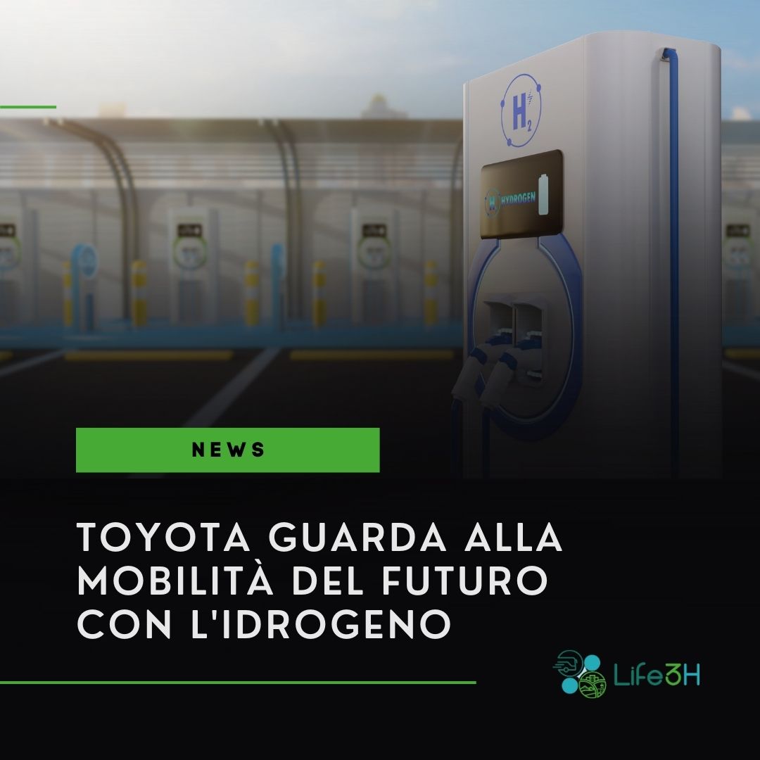 Anche il brand automobilistico Toyota guarda alla mobilità con l’idrogeno